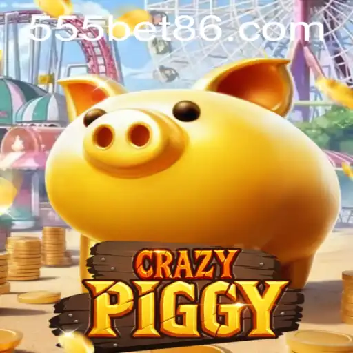 CrazyPiggy: The Thrilling World of Strategy and Adventure with 555bet